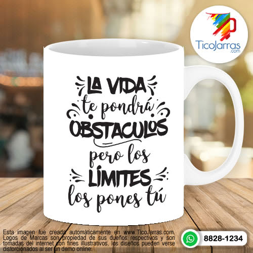 Diseños Personalizadas La vida te pondrá Obstáculos pero los Límites los pones Tú