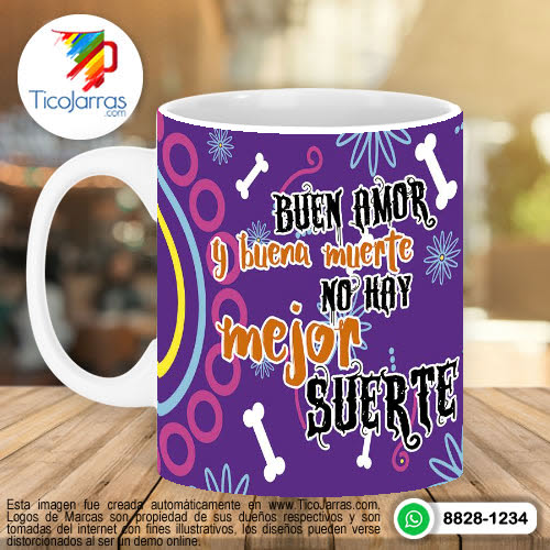Jarras Personalizadas Buen amor y buena muerto  no hay mejor suerte