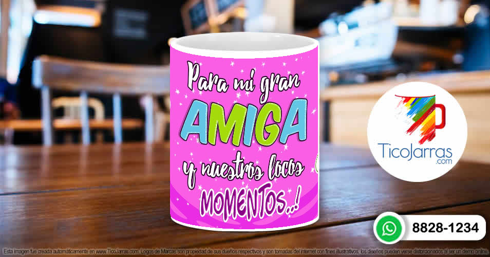 Tazas Personalizadas en Costa Rica Para mi gran Amiga