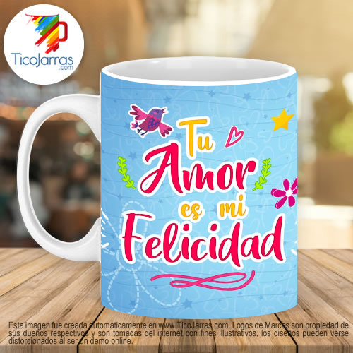 Jarras Personalizadas Tu amor es mi felicidad.