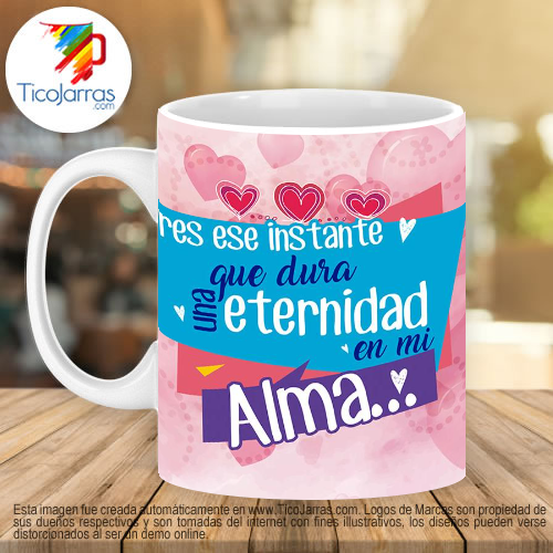 Jarras Personalizadas Eres ese instante que dura una eternidad de mi alma