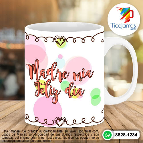 Tazas Personalizadas en Costa Rica Madre mia Feliz Día