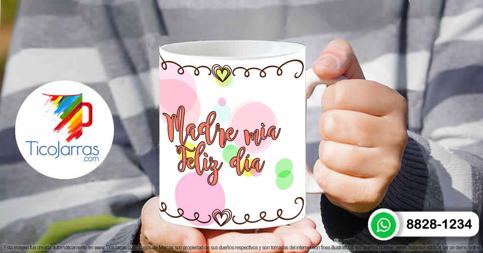 Tazas Personalizadas en Costa Rica Madre mia Feliz Día