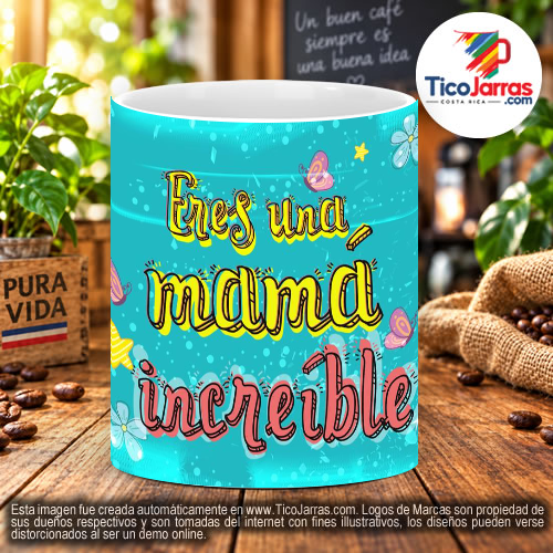 Eres una mamá increible
