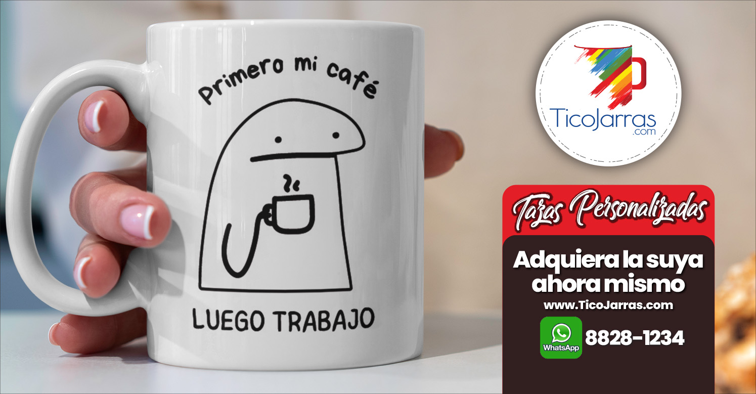 Tazas Personalizadas en Costa Rica Flork - Primero el café luego trabajo