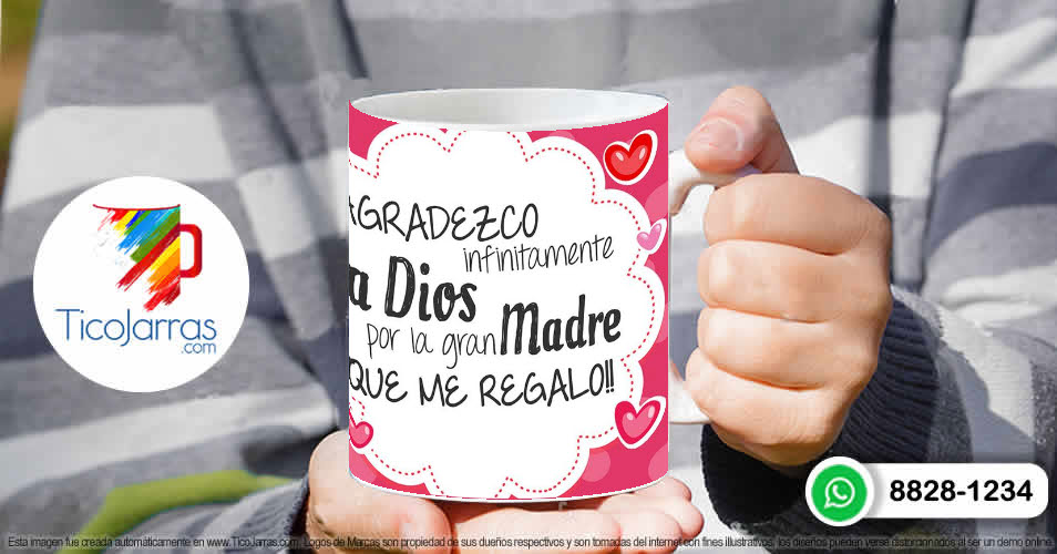 Tazas Personalizadas en Costa Rica Agradezco a Dios la gran Madre que me Regalo