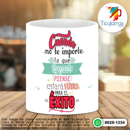 Tazas Personalizadas en Costa Rica Cuando no te importe lo que la gente piense