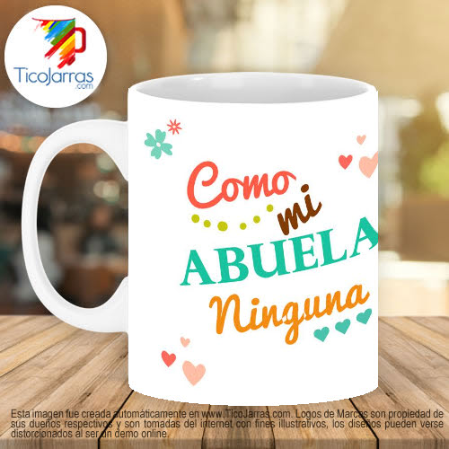 Tazas Personalizadas en Costa Rica Como mi Abuela ninguna