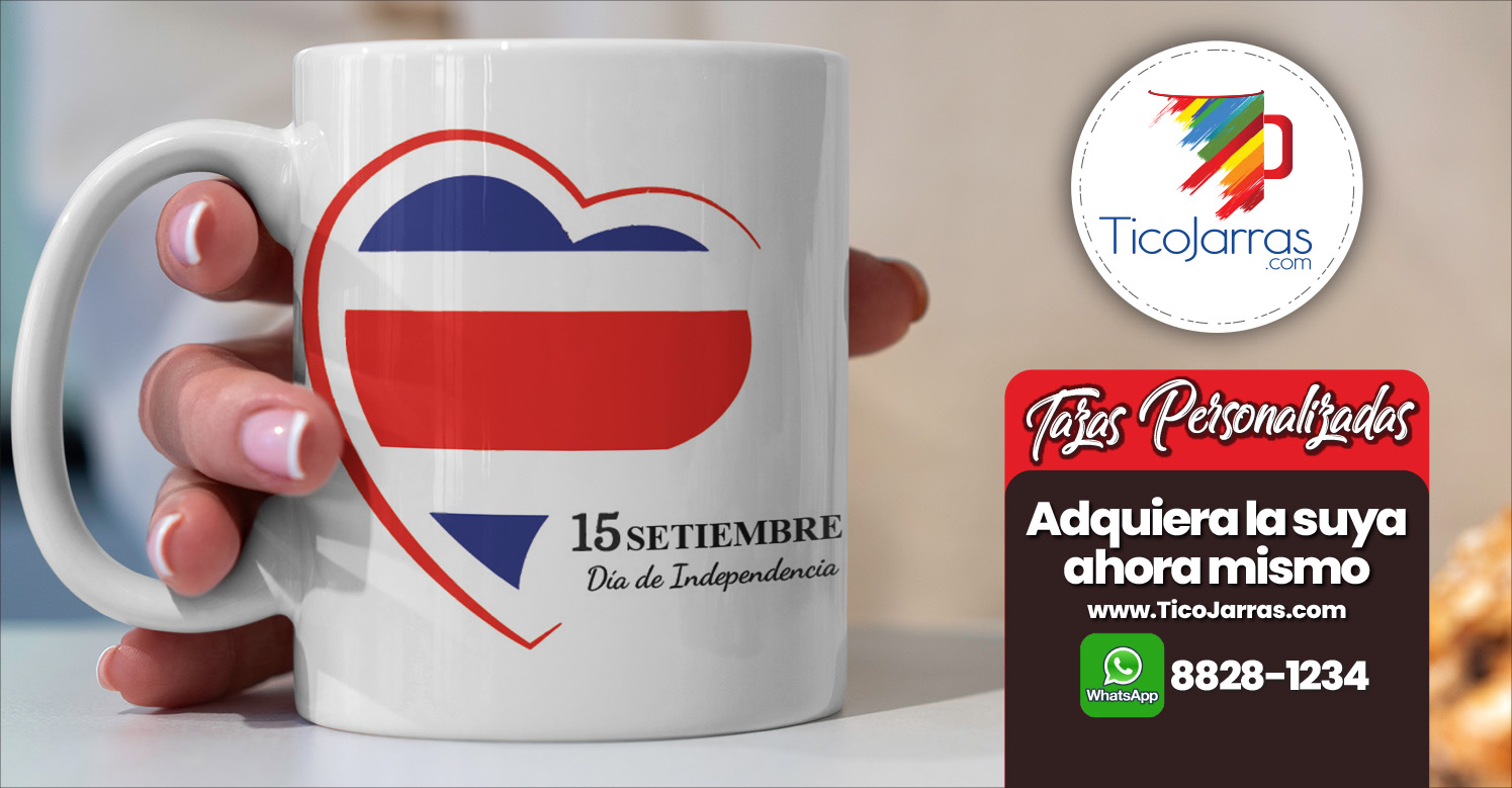 Tazas Personalizadas 15 de Setiembre Día de Independencia Costa Rica