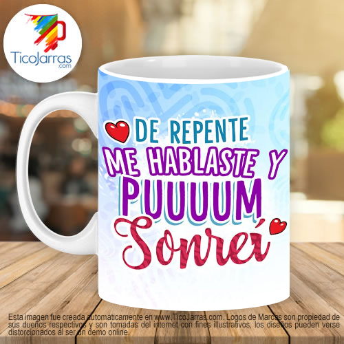 Jarras Personalizadas De repente me hablaste y puuum Sonreír