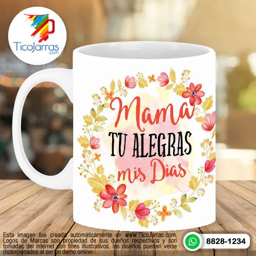 Jarras Personalizadas Mamá tu alegras mi Días