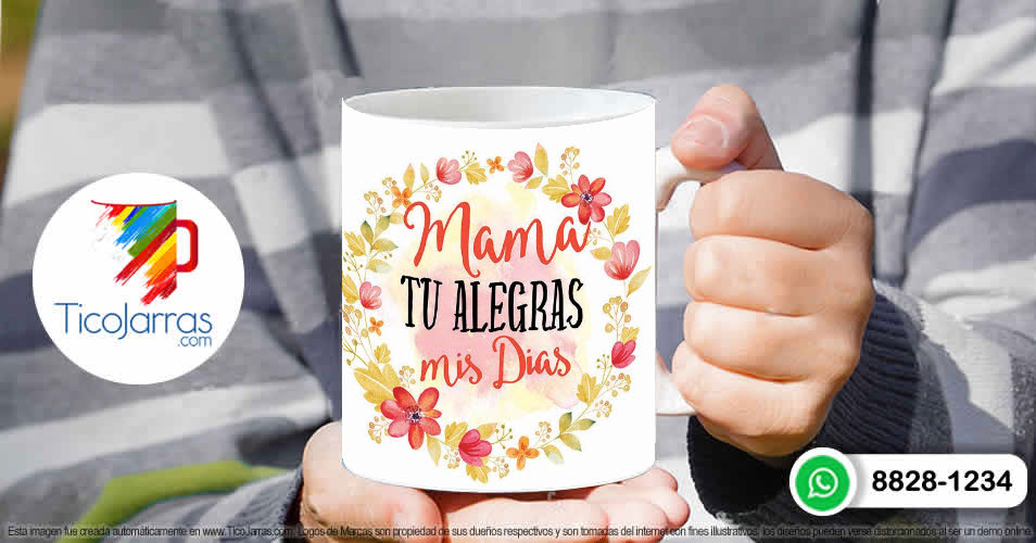 Tazas Personalizadas en Costa Rica Mamá tu alegras mi Días