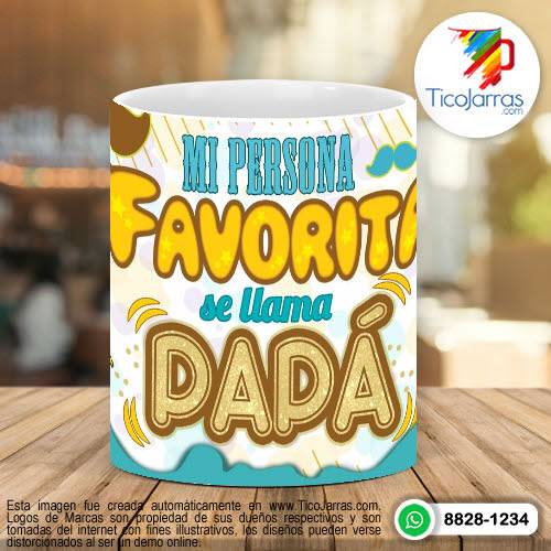 Tazas Personalizadas Mi persona Favorita se llama Papá