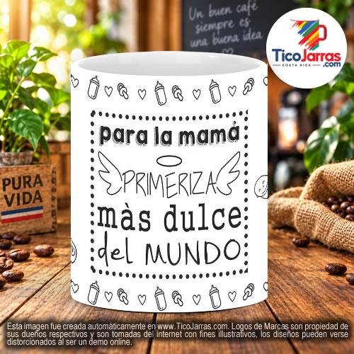 Para la mamá primeriza más dulce del Mundo