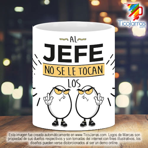 Tazas Personalizadas en Costa Rica Al jefe no se le tocan los ....