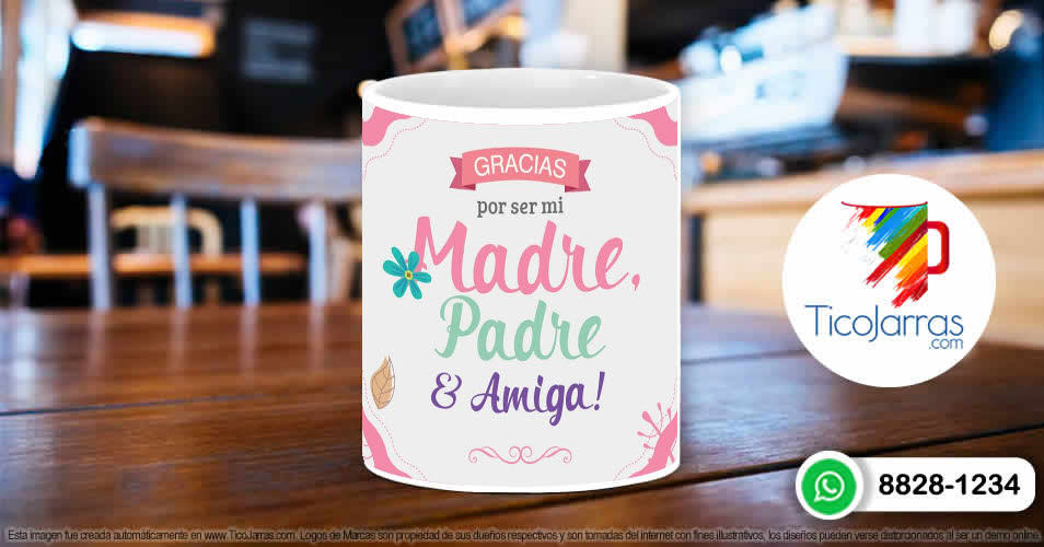 Tazas Personalizadas en Costa Rica Gracias por ser mi Madre, Padre y Amiga