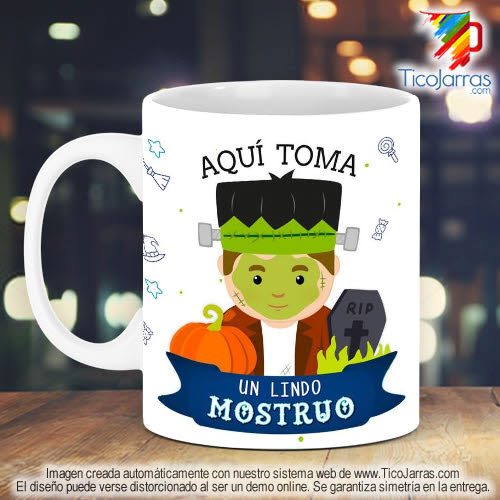 Tazas Personalizadas en Costa Rica Feliz Halloween, Aquí toma un Lindo Mostro