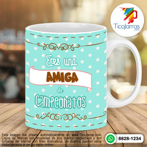 Tazas Personalizadas en Costa Rica Eres una amiga de campeonato