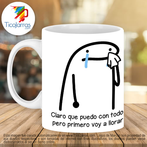 Tazas Personalizadas en Costa Rica Claro que puedo con todo, pero primero voy a llorar.