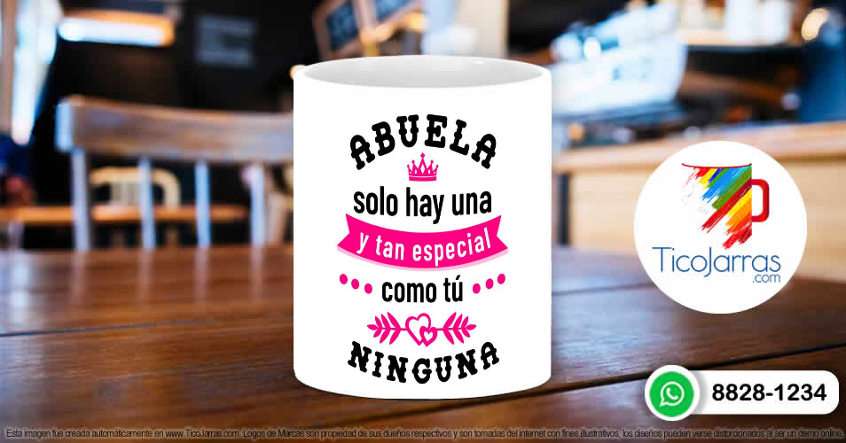 Tazas Personalizadas en Costa Rica Abuela solo hay una y tan especial como tú ninguna