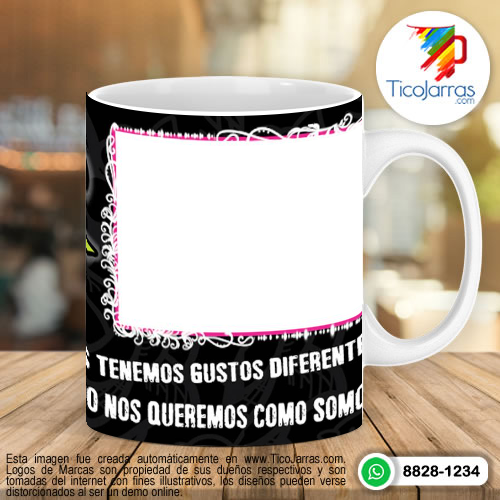 Tazas Personalizadas en Costa Rica Quizas tenemos gustos diferentes, con foto