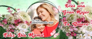 Eres una gran Mamá