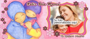 Feliz Día Mamá