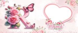Te amo Mamá, Feliz Día Letra R