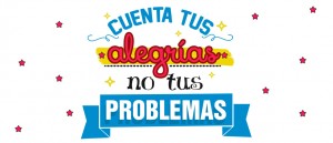 Cuenta tus alegrías no tus problemas