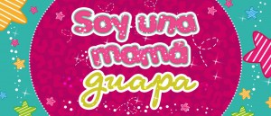 Soy una Mamá Guapa