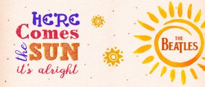 Here comes the SUN, The Beatles