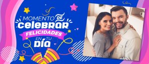 Momenot de celebrar Felicidades en Tu Día