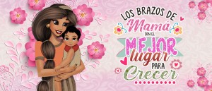 Los brazos de mamá son el mejor lugar para crecer