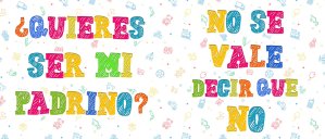 Ser mi Padrino?  No se vale decir que no