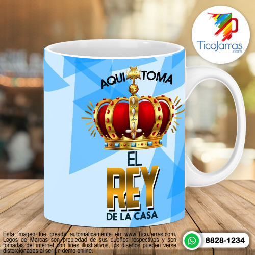 Tazas Personalizadas en Costa Rica Aquí toma el rey de la casa